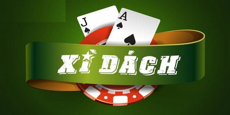 Chơi bài xì dách hấp dẫn và đầy kịch tính